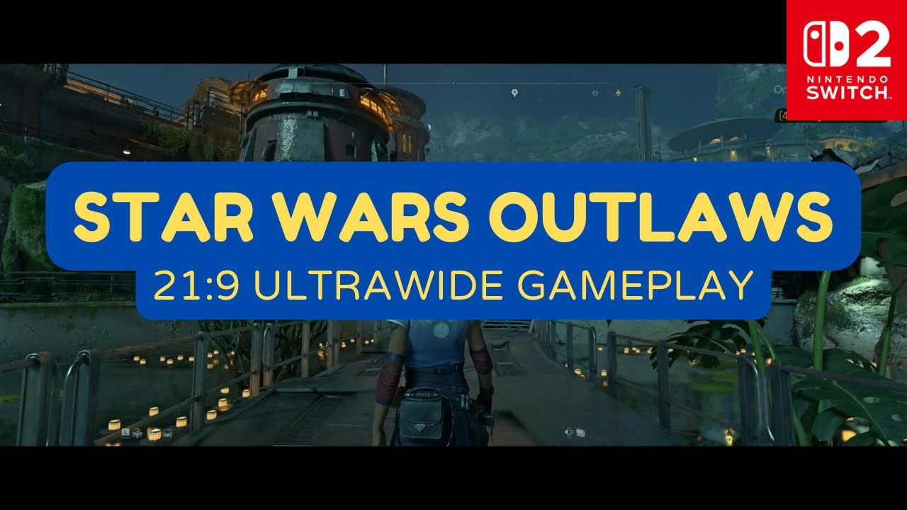 Star Wars Outlaws on Switch 2 | Ultrawide 21:9 Gameplay on Akiva