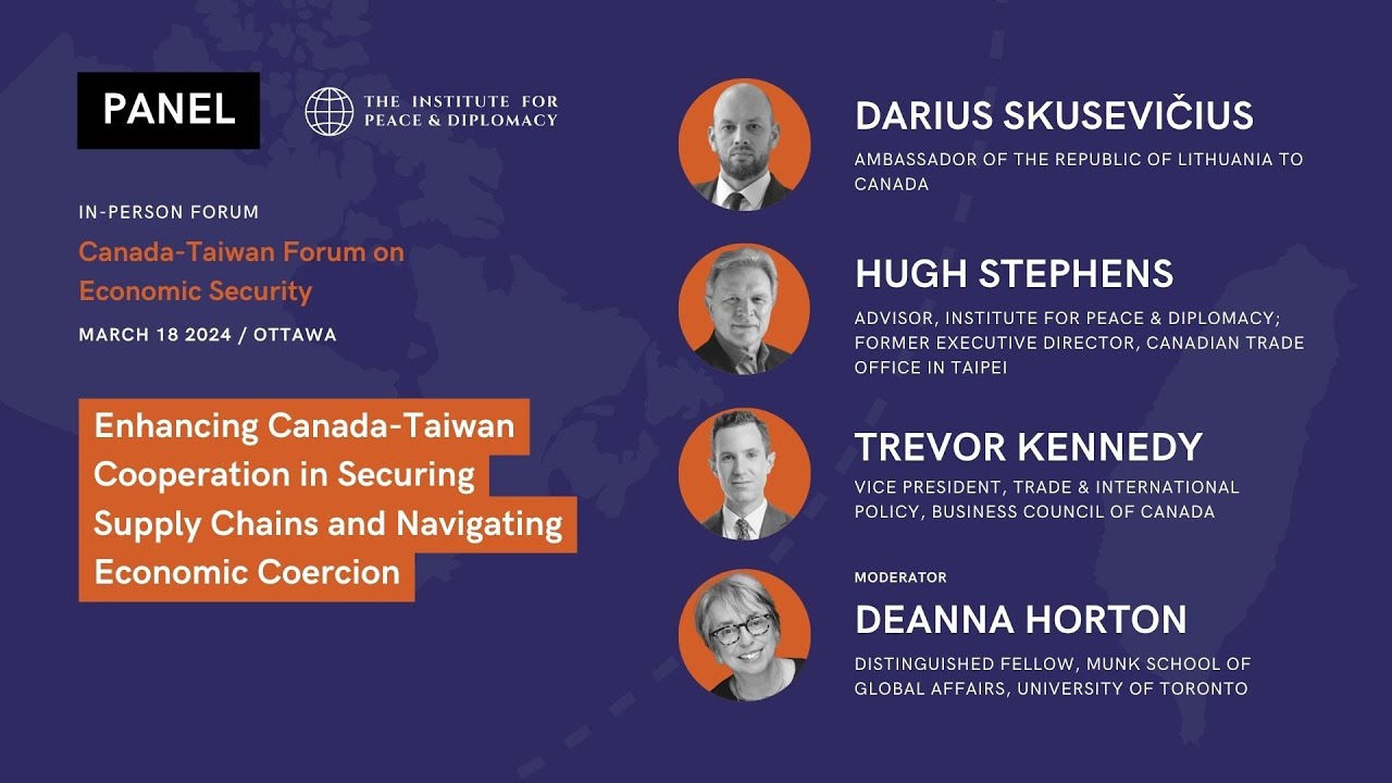 Enhancing Canada-Taiwan Cooperation in Securing Supply Chains and Navigating Economic Coercion