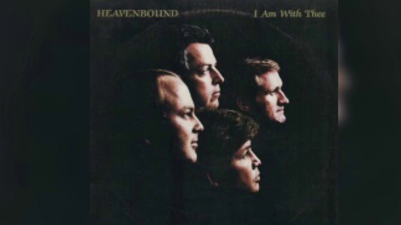 Heaven Bound - I Am With Thee - 1983 (Complete Album)