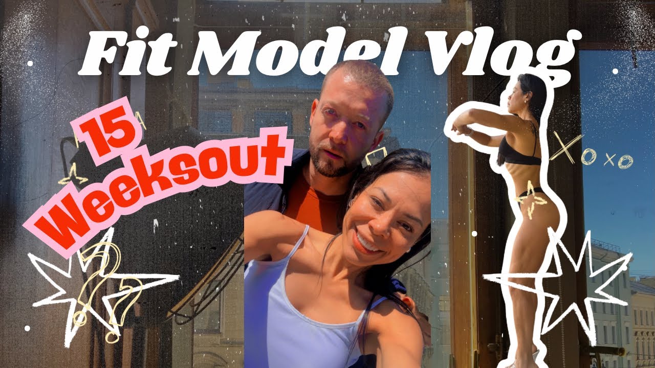 15 Weeks Out | Fit Model Journal