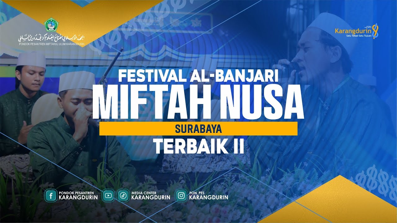 TERBAIK II FESTIVAL AL-BANJARI SE-JAWA TIMUR MIFTAH NUSA SURABAYA | PONDOK PESANTREN KARANGDURIN