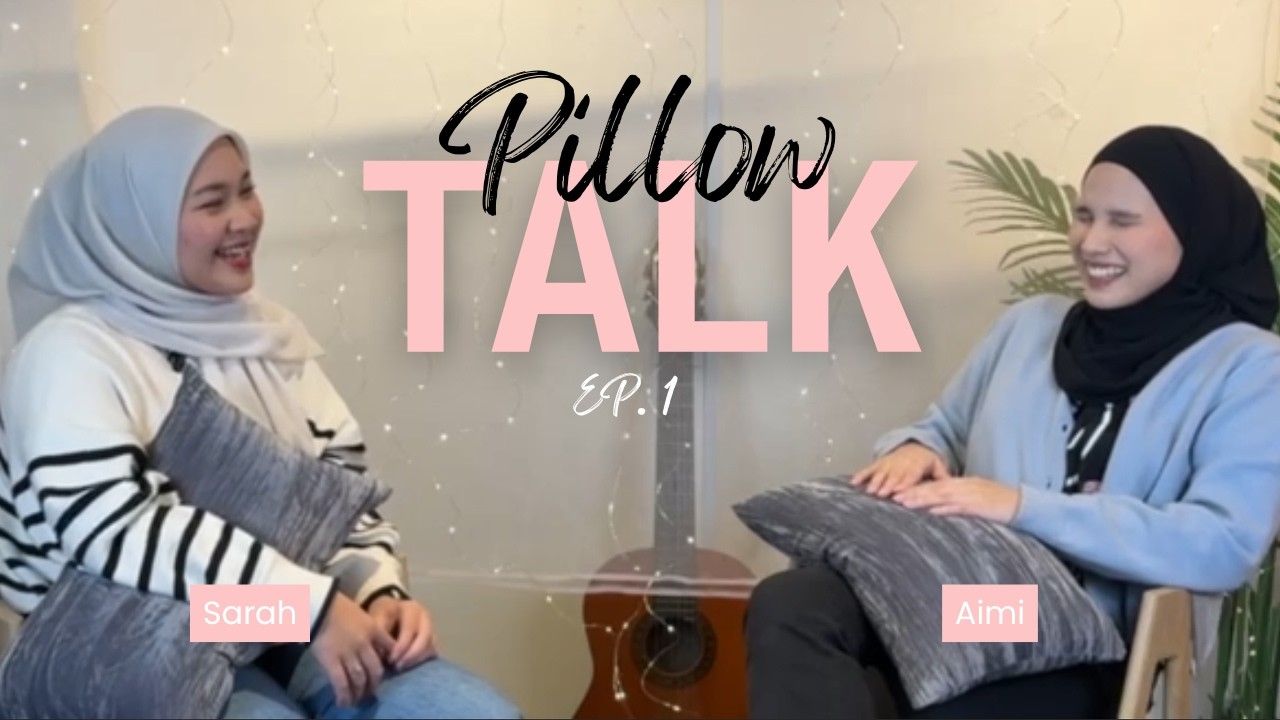 Situationship lebih better dari relationship?? | PillowTalk Episode 1