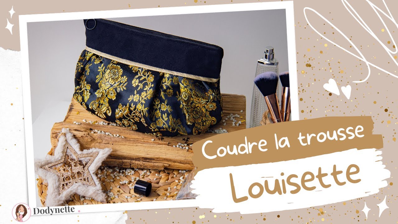 Coudre la trousse Louisette