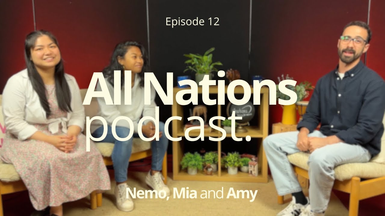Why Mission Training Matters: A Real Talk on Its Impact and Importance | All Nations Podcast #012