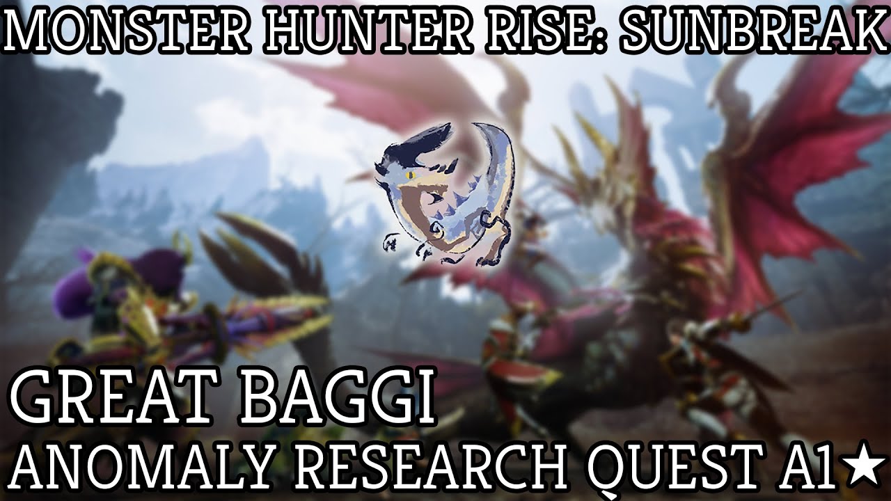 Monster Hunter Rise Sunbreak: A1 Anomaly Research: Great Baggi