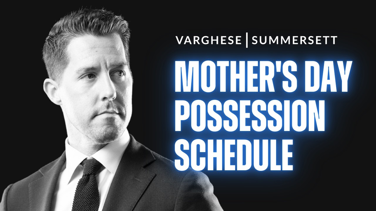 What is the Mother's Day Possession Schedule? | Family Law Lawyer