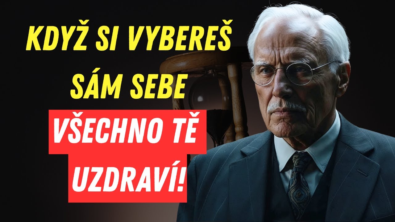 Základem veškerého uzdravení jste vy sami, proto je POTŘEBA upřednostnit sebe sama - Carl Jung
