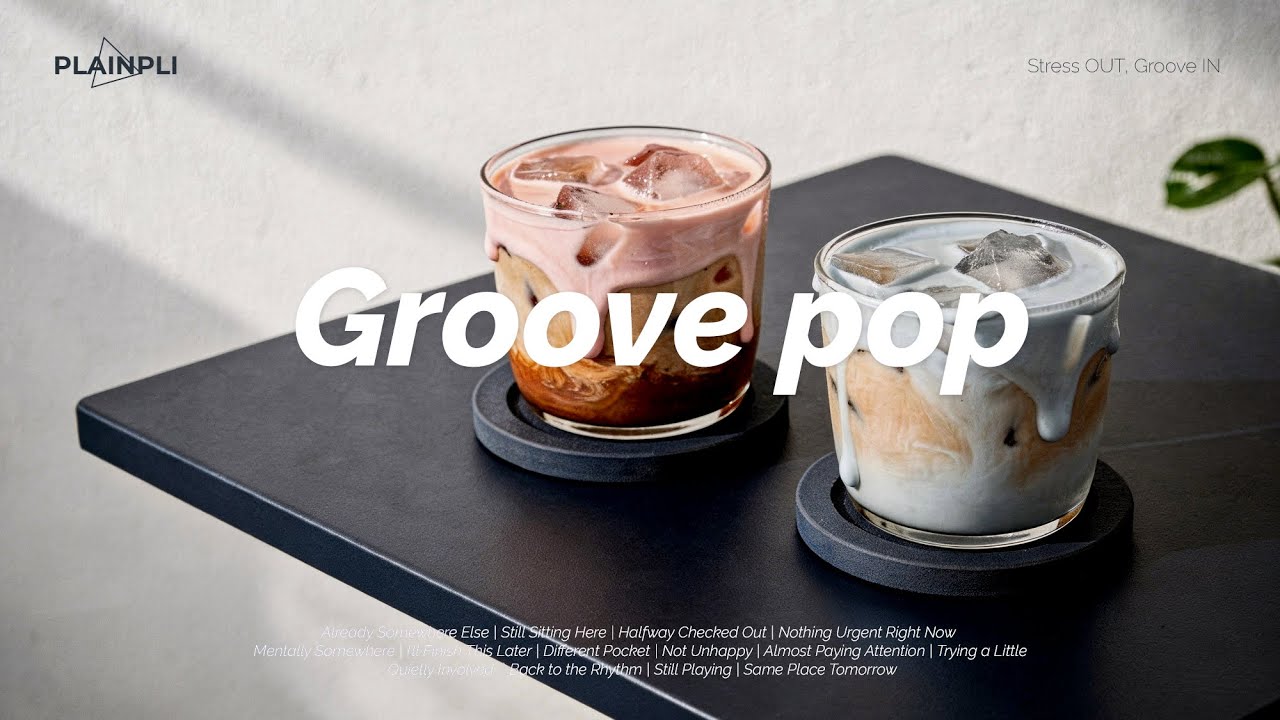 GROOVE POP | Не хочу работать, хочу сбежать 💨 Расслабляющий грув 🎧 Для кафе · работы · магазина ✨