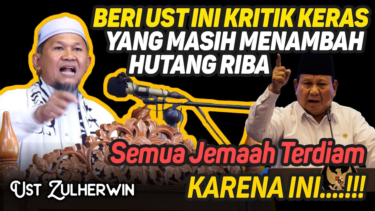 Berani Ustadz Ini Keritik Keras Pemerintah Yang Masih Berhutang RIba - Buya Zulherwin
