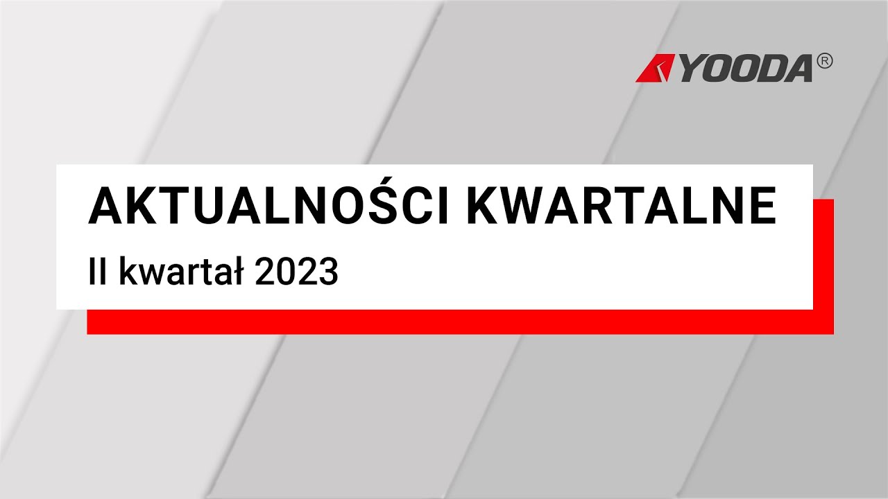 YOODA - Aktualności kwartalne - II kwartał 2023