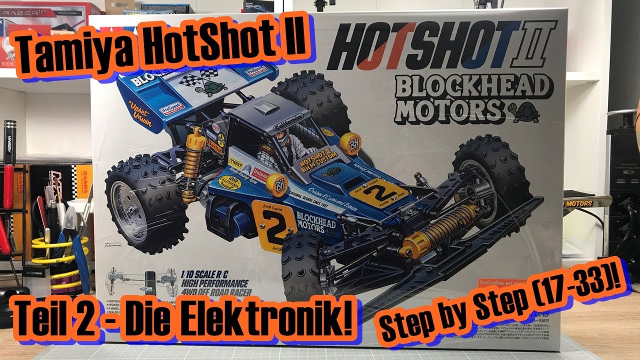 Tamiya HotShot II Blockhead Motors | Teil 2 - Die Elektronik! | Step by Step (17-33)!