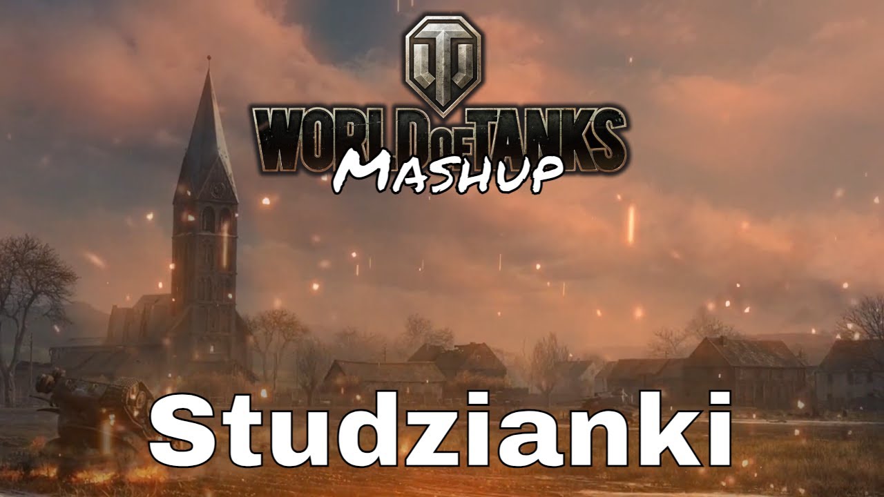 World of Tanks [MASHUP] *amplified* Studzianki (Żywiołak & Gingertail)