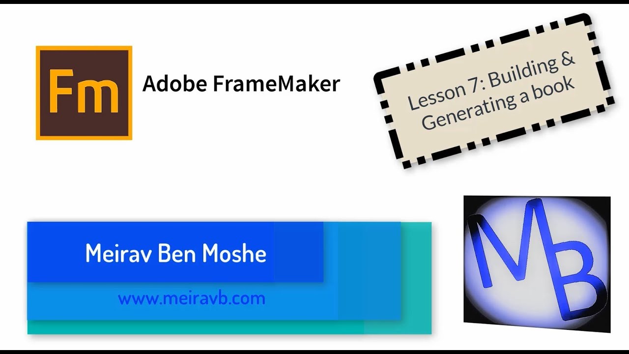 FrameMaker Lesson 7: Building & Generating a book