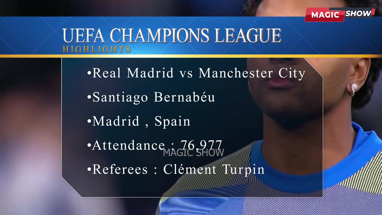 Real Madrid vs Manchester City ● Extended Highlights & Goals ● Champions League Highlights 2025-26