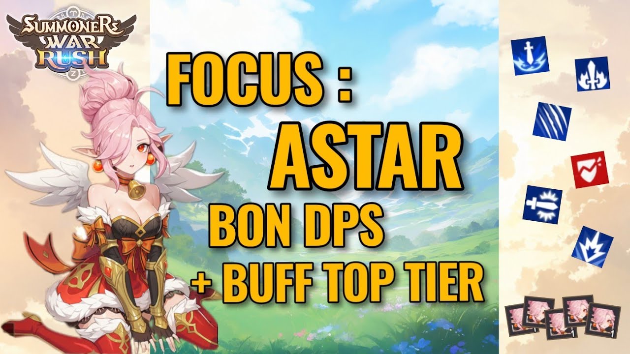 FOCUS ASTAR : MASSE BUFFS ET DPS CORRECT - Summoner's War: RUSH