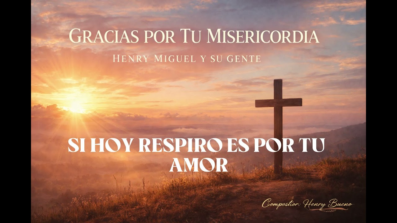 GRACIAS POR TU MISERICORDIA / Alabanza