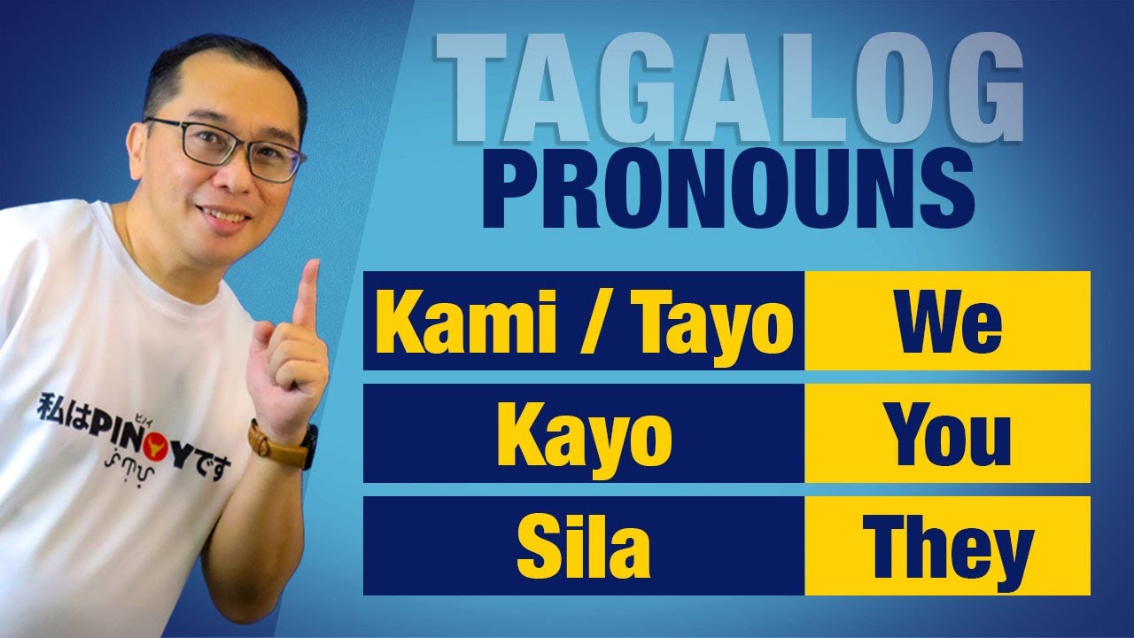 We, You, They:  Guide to Tagalog Personal Pronouns (E22)