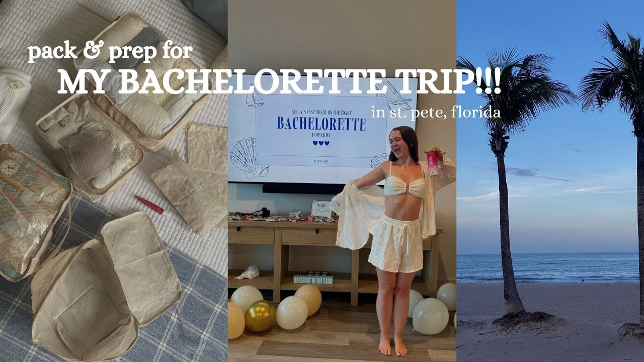 Pack & Prep for my BACHELORETTE TRIP!!!