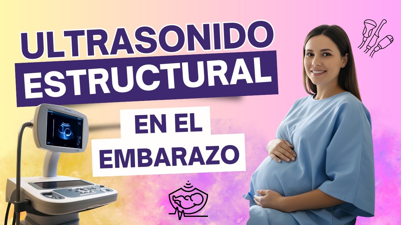 Ultrasonido Estructural en el Embarazo: Mi Experiencia y Qué Detecta Este Estudio Anatómico.