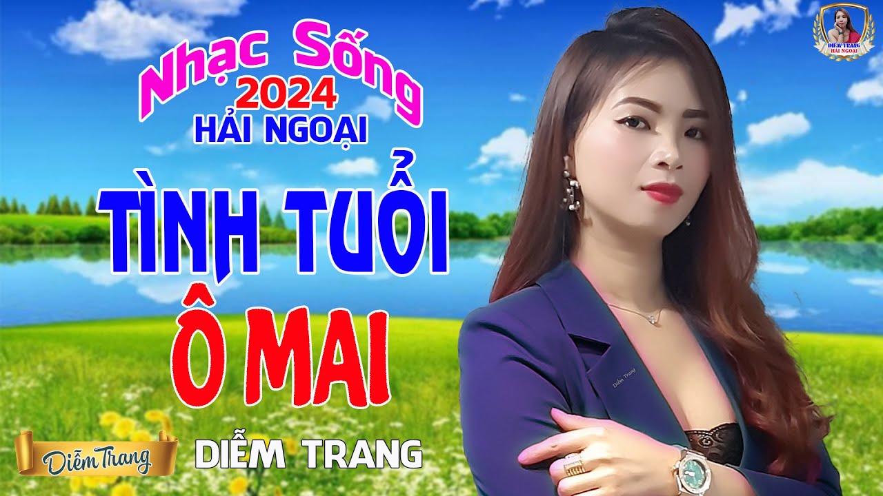 LIÊN KHÚC ĐỀ XUẤT ➤ TÌNH TUỔI Ô MAI, KHI ĐÃ YÊU RỒI ➤ DIỄM TRANG NGHE LÀ MÊ | SAY ĐẮM CON TIM