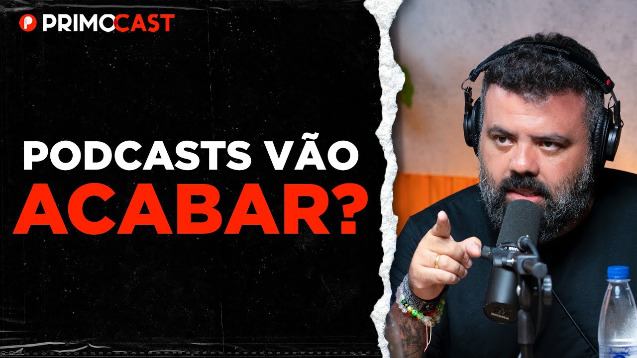 &Eacute; O FIM DO PODCAST COMO CONHECEMOS? (Igor 3k responde) | PrimoCast 246