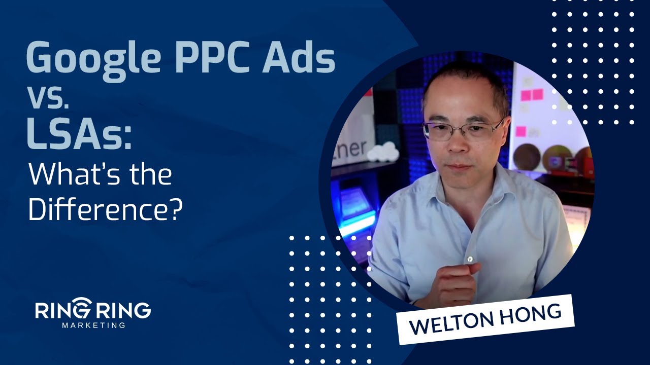 Google PPC Ads vs. LSAs: What’s the Difference?