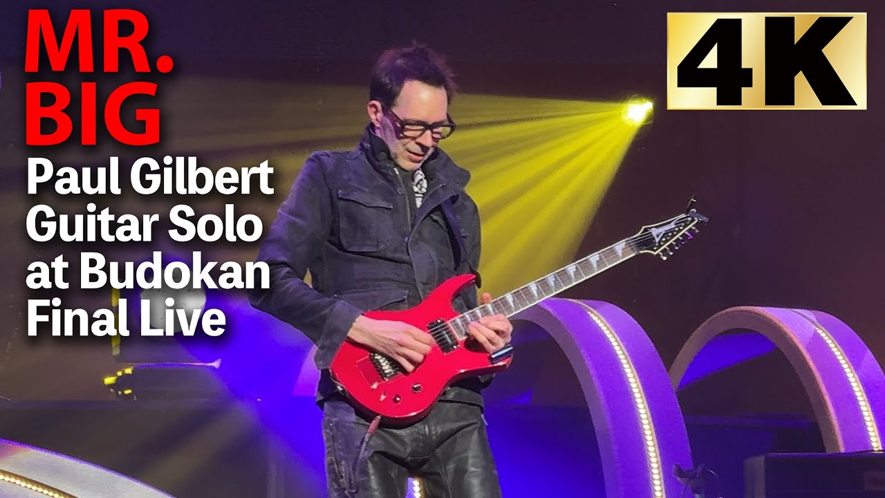 【4K】MR.BIG FINAL Paul Gilbert Amazing Guitar Solo 2/25 2025 武道館