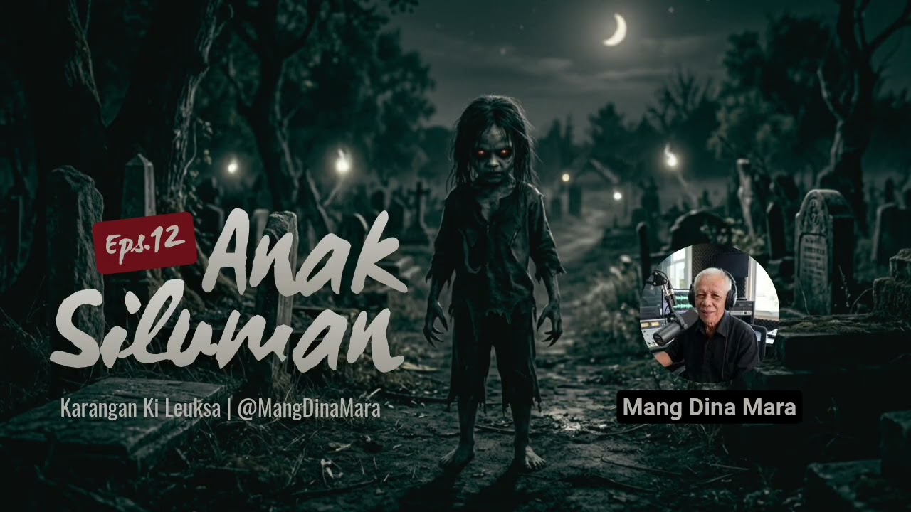 ANAK SILUMAN Eps.12 Carita Sunda Mang Dina Mara @MangDinaMara 