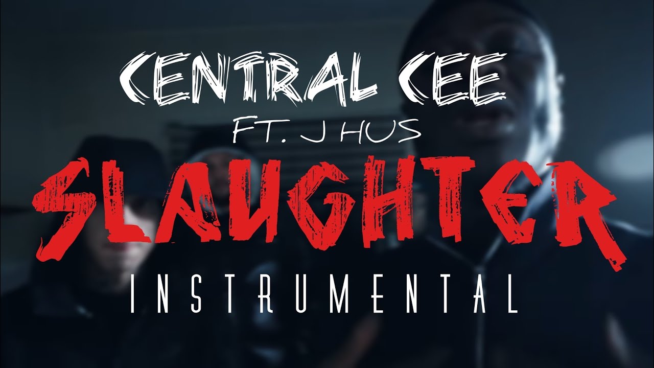 Central Cee - SLAUGHTER [INSTRUMENTAL] FT. J  HUS 