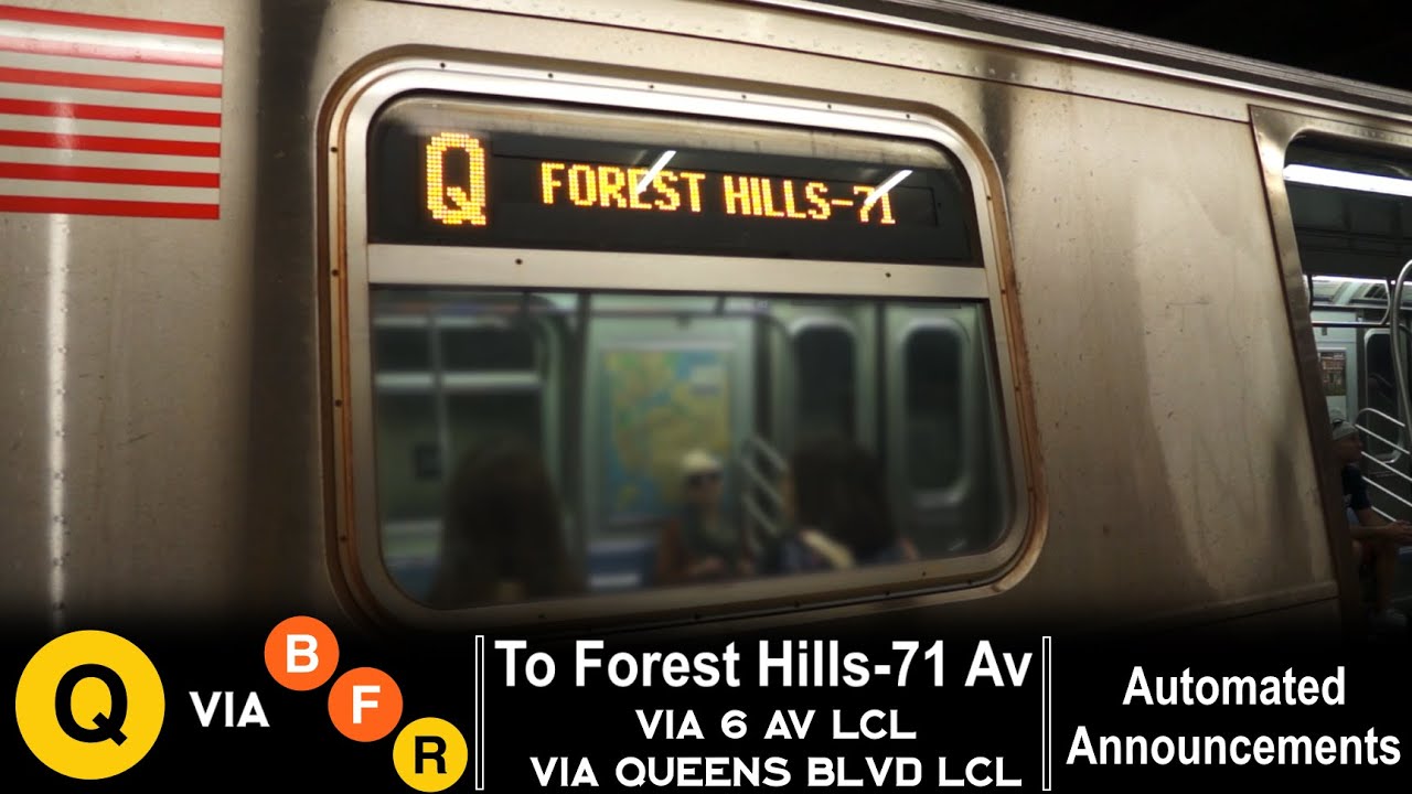 ᴴᴰ R160 Q Train To Forest Hills 71 Av - via 6 Av Local / Queens Blvd Local Announcements