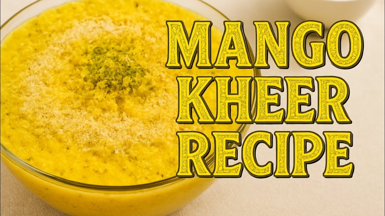 Creamy Mango Kheer Recipe | Perfect Summer Dessert | my husband's recipe #sabhia252 #mangodessert 