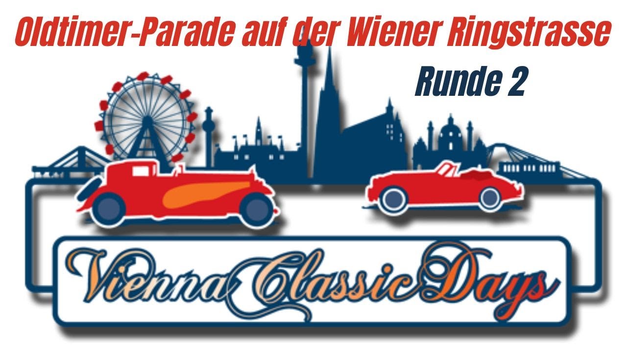 WIEN - Vienna Classic Days - August 2025 - Zweite Runde