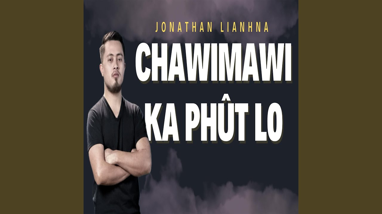 Chawimawi Ka Phut Lo