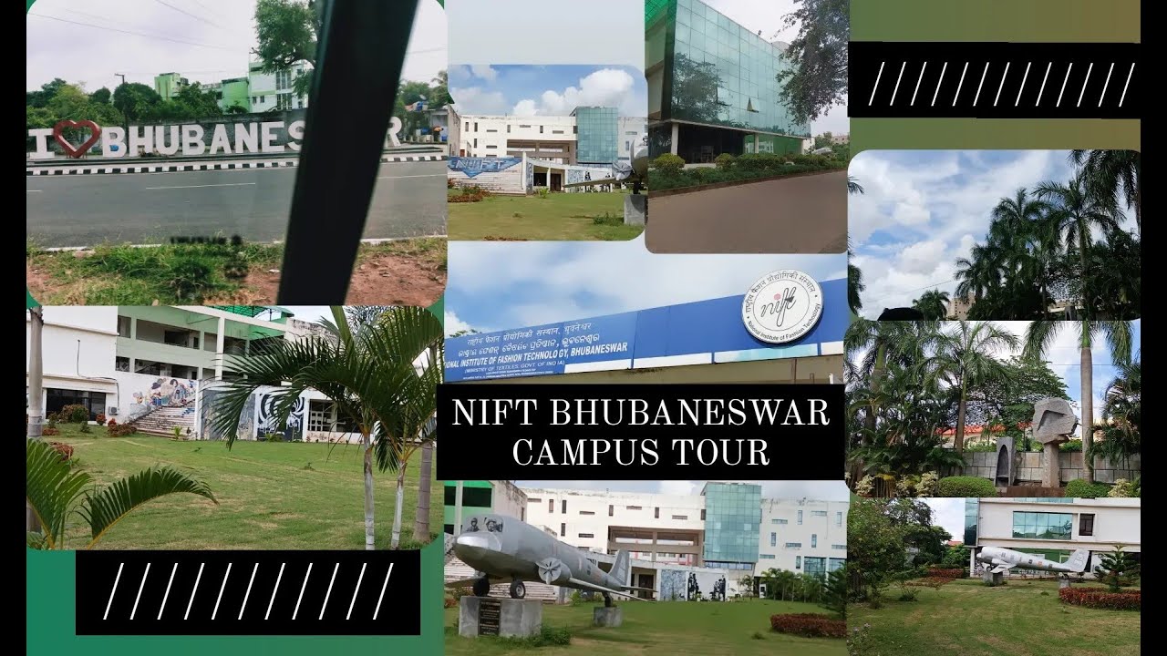 NIFT BHUBANESWAR CAMPUS TOUR 2022
