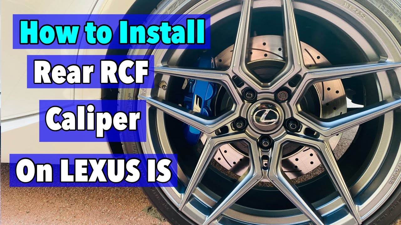 How To Install Rear Brembo Caliper On 2015 Lexus IS250 | IS350 2014-2020