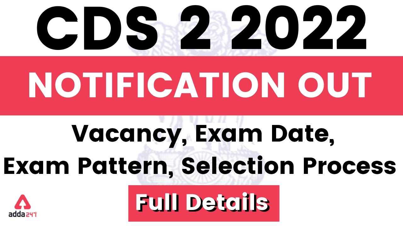 CDS 2 2022 Notification | CDS Exam Full Details in Hindi | CDS Exam Preparation | Adda247
