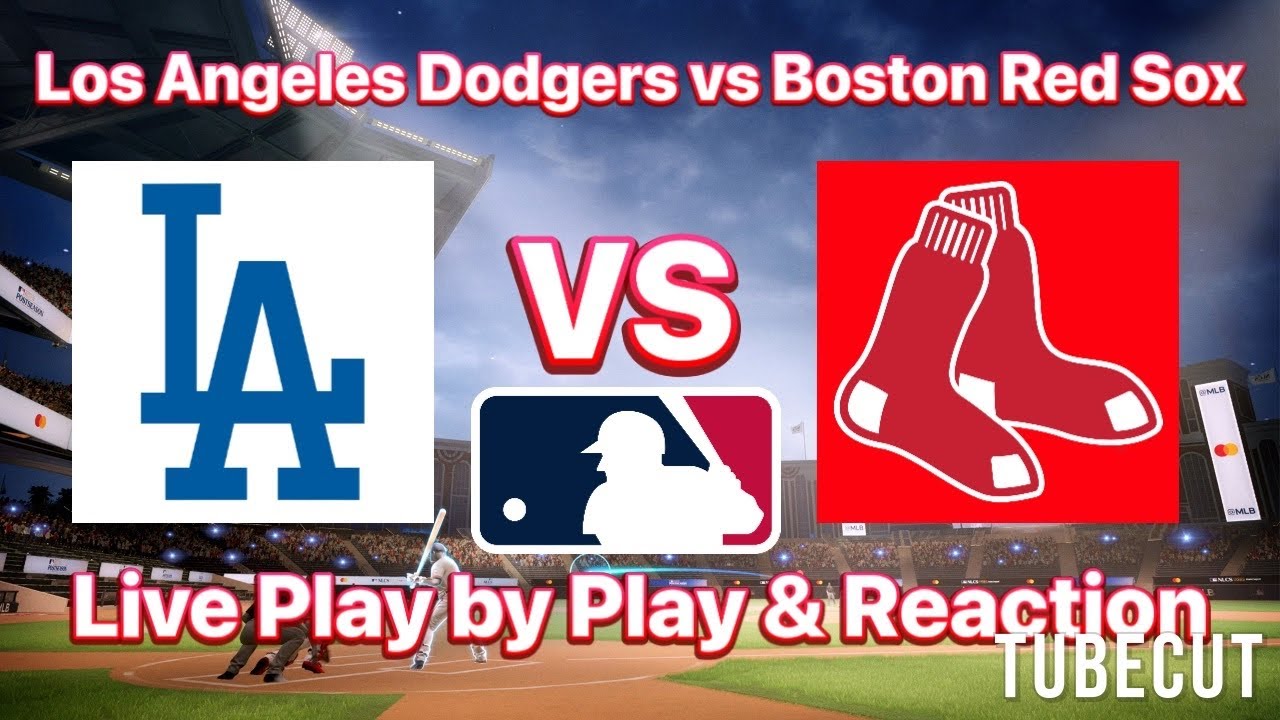 Los Angeles Dodgers vs Boston Red Sox live play by play and reaction