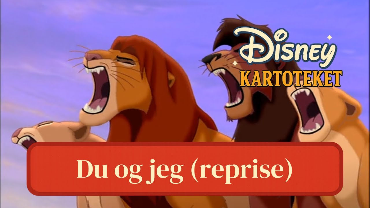 L&oslash;vernes Konge 2: Simbas stolthed - Du og jeg (reprise)