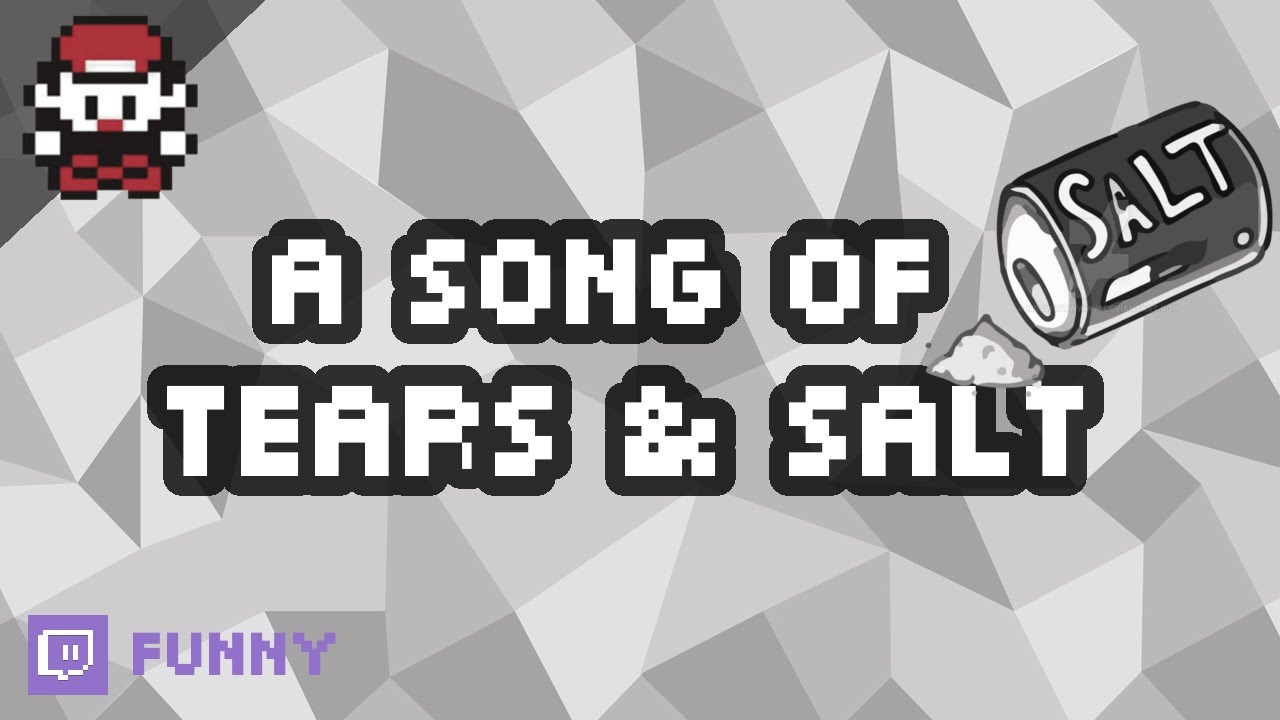 Twitch Moments #3: A Song of Salt & Tears.