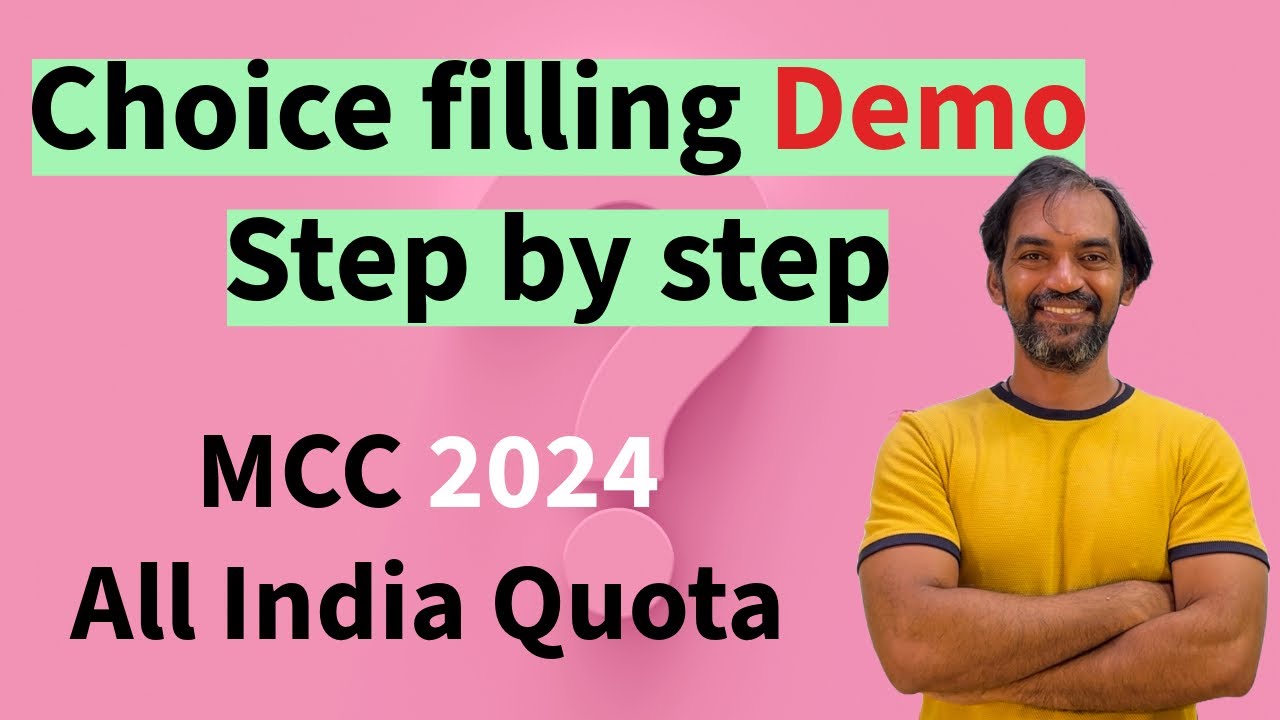 Choice filling demo | Step by step explained | MCC 2024 All India Quota counselling