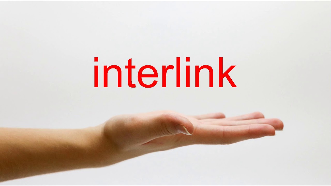 How to Pronounce interlink - American English