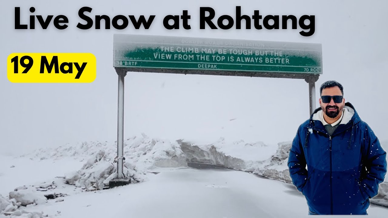 Snowfall at Rohtang Pass on 19th May 2025 | Manali to Rohtang Updates