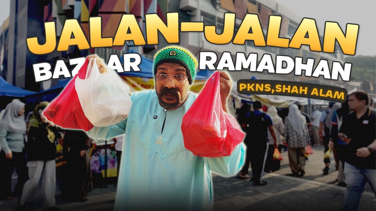 JALAN-JALAN BAZAAR PKNS SHAH ALAM! | Jalan² Bazar Ramadan 2025