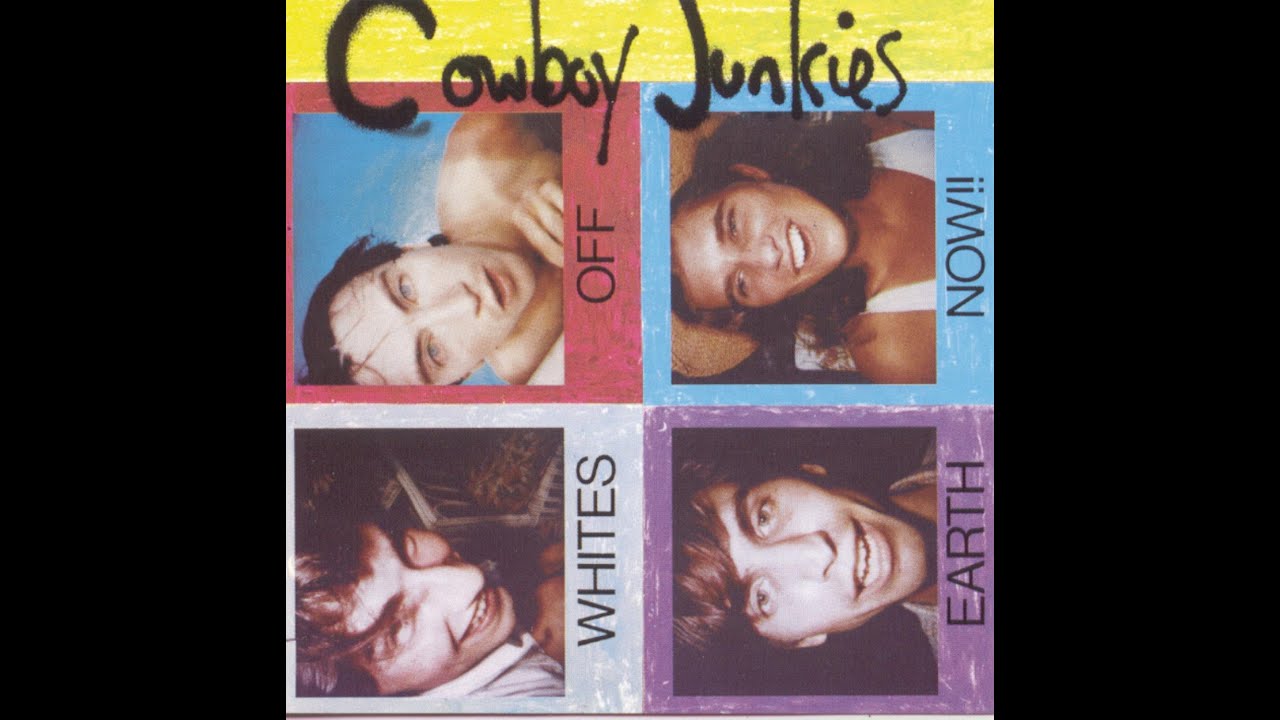 Cowboy Junkies   Forgive Me   Whites Off Earth Now