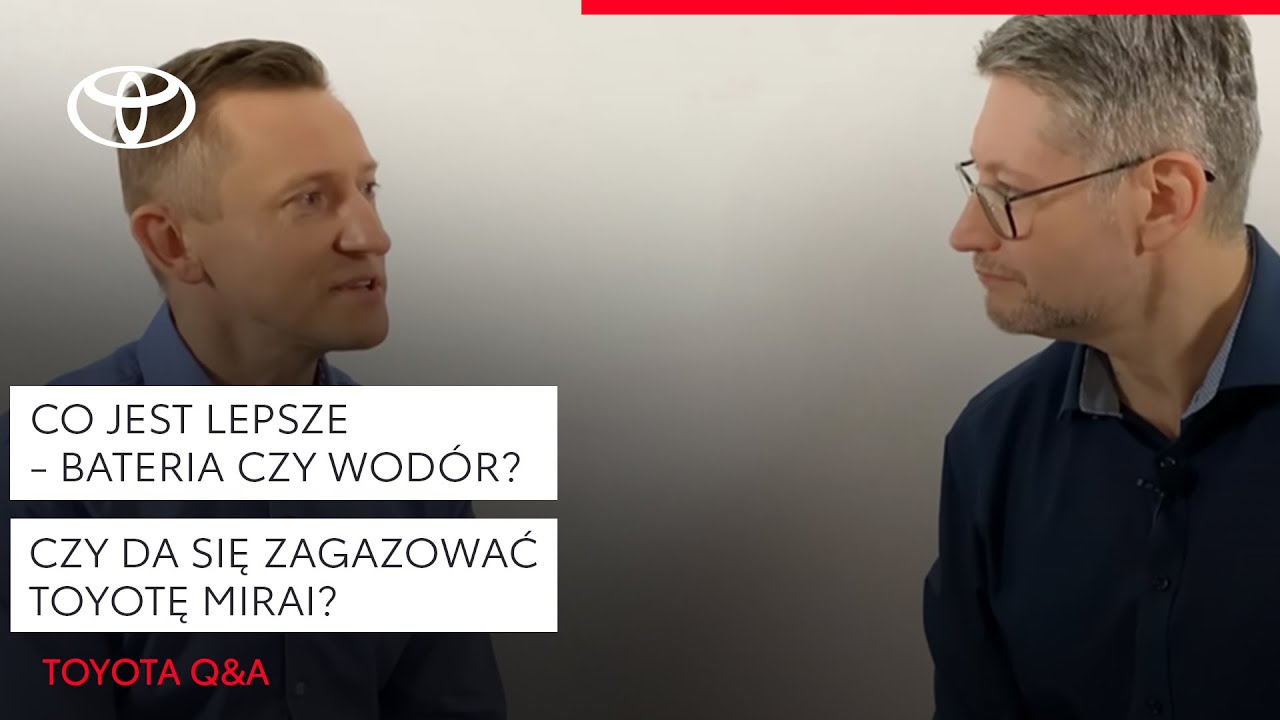 Co jest lepsze - bateria czy wodór? Czy da się zagazować Toyotę Mirai? | Toyota Q&A