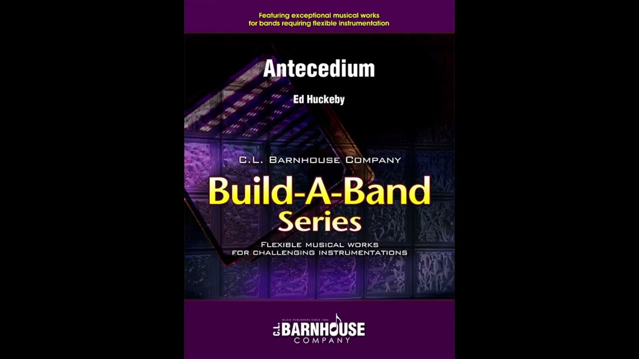 Antecedium - Ed Huckeby (with Score)