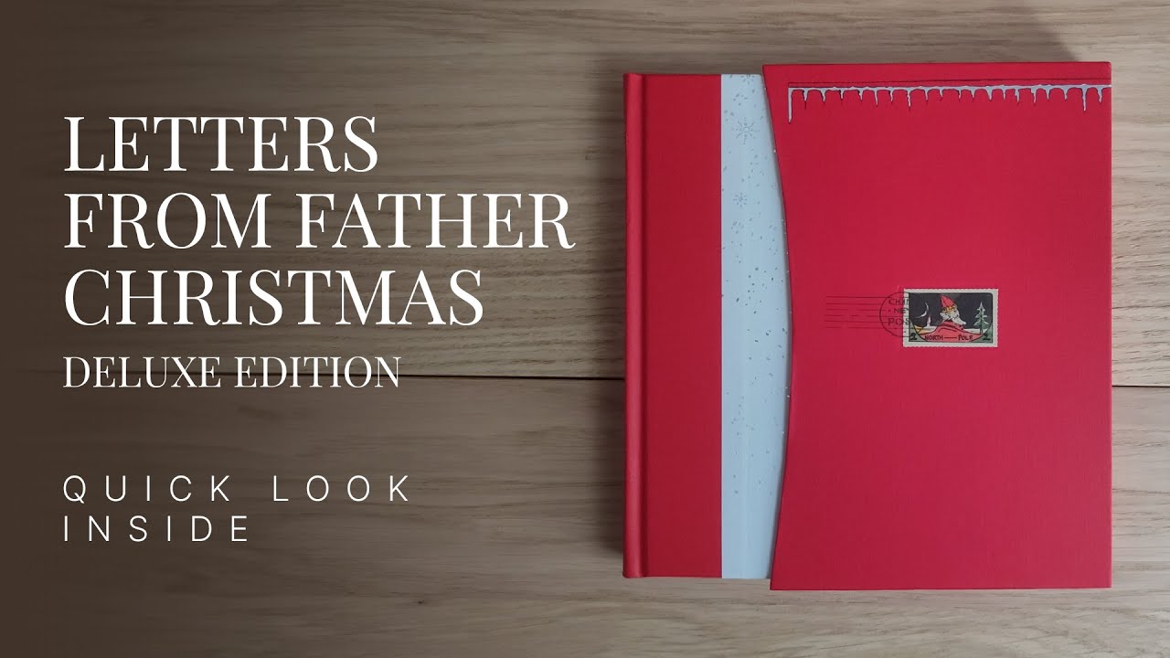 Letters from Father Christmas Deluxe Edition - J.R.R Tolkien (A Quick Look Inside)