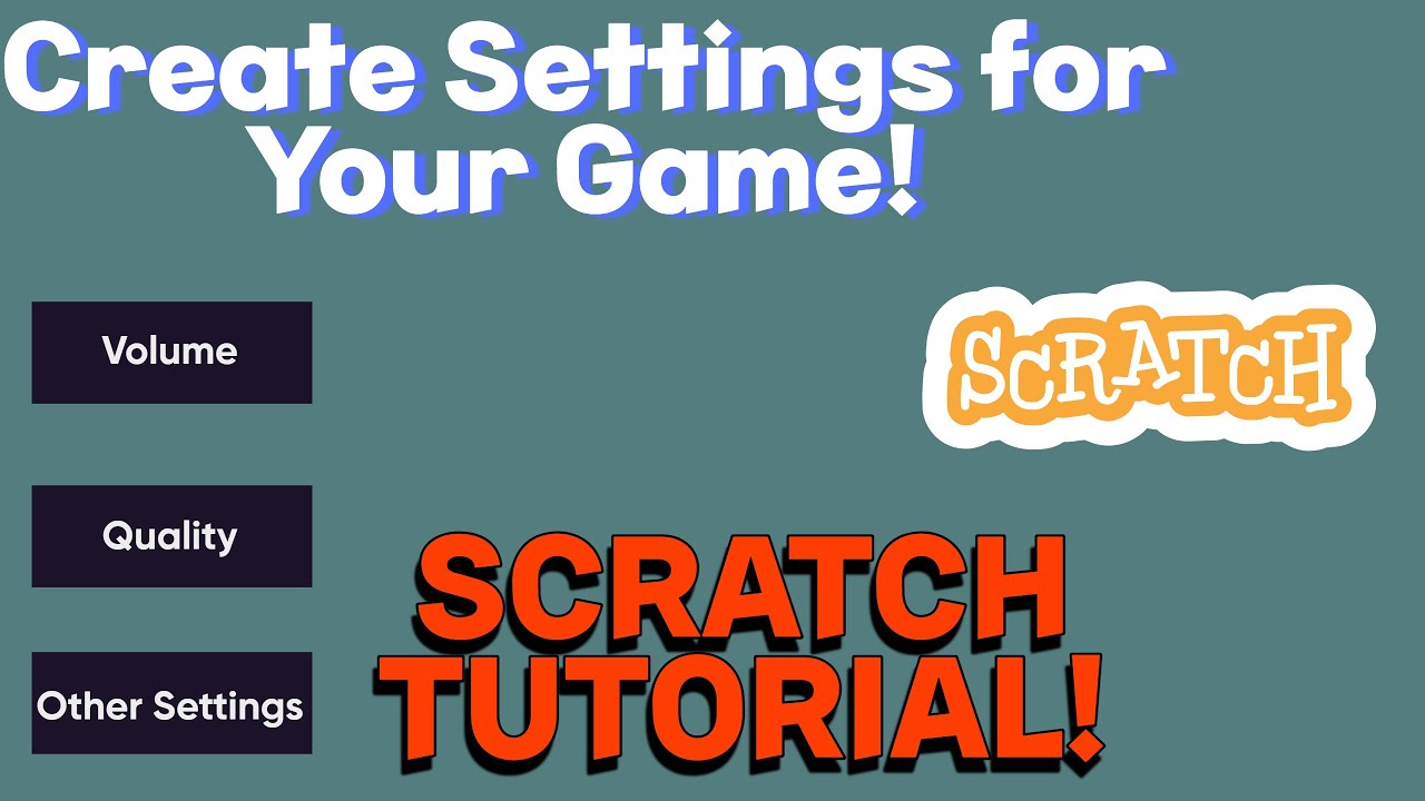 The Easiest Way to Create Settings on Scratch