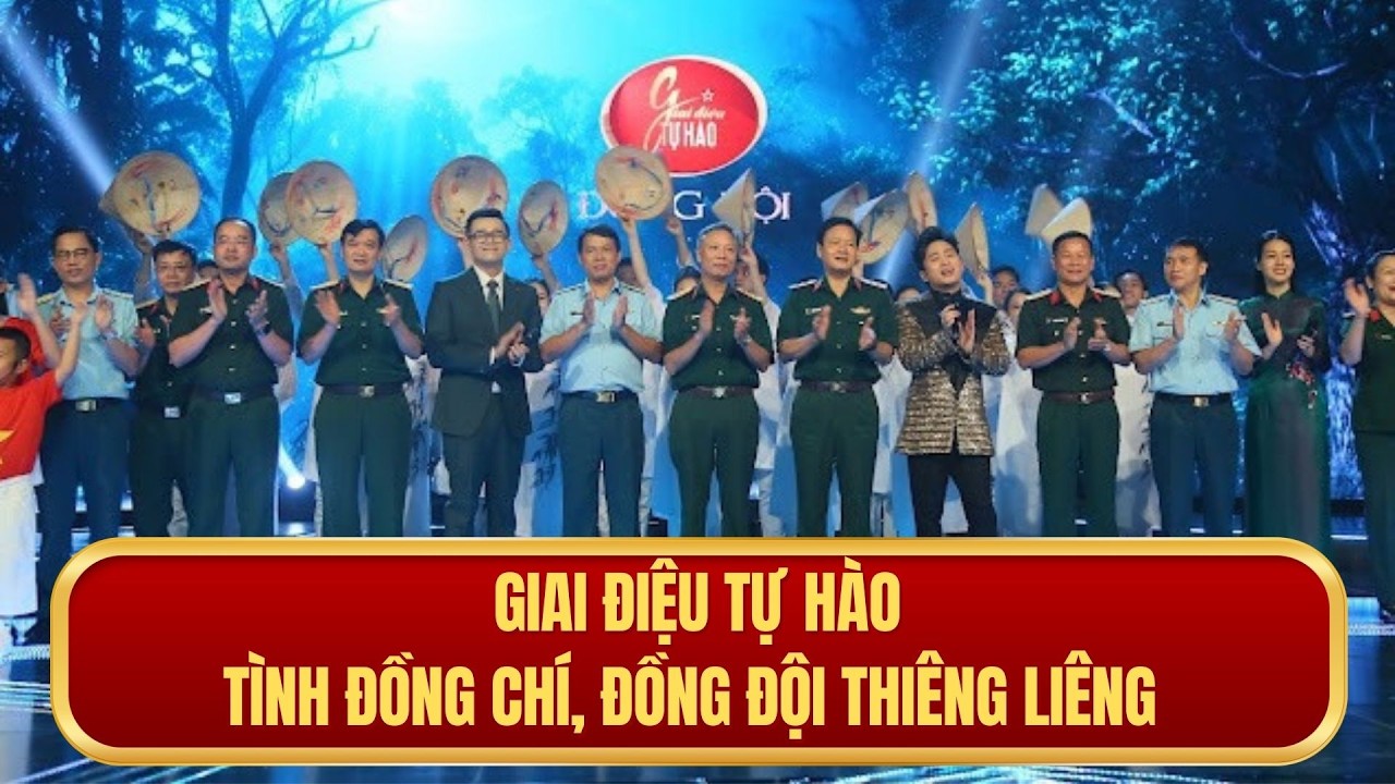Tình đồng chí, đồng đội thiêng liêng trong Quân đội Nhân dân Việt Nam | Giai điệu tự hào