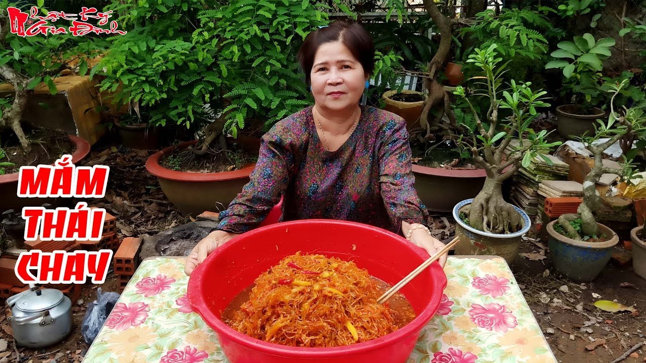 Xem Bà 5 Châu Đốc Chỉ Bí Quyết Làm Mắm Thái Chay Nhìn Thôi Đã Phát Thèm | NKGĐ